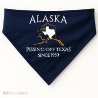 Alaska Pissing Off Texas Since 1959 Size State USA-Made Doggie Bandana thumb 0