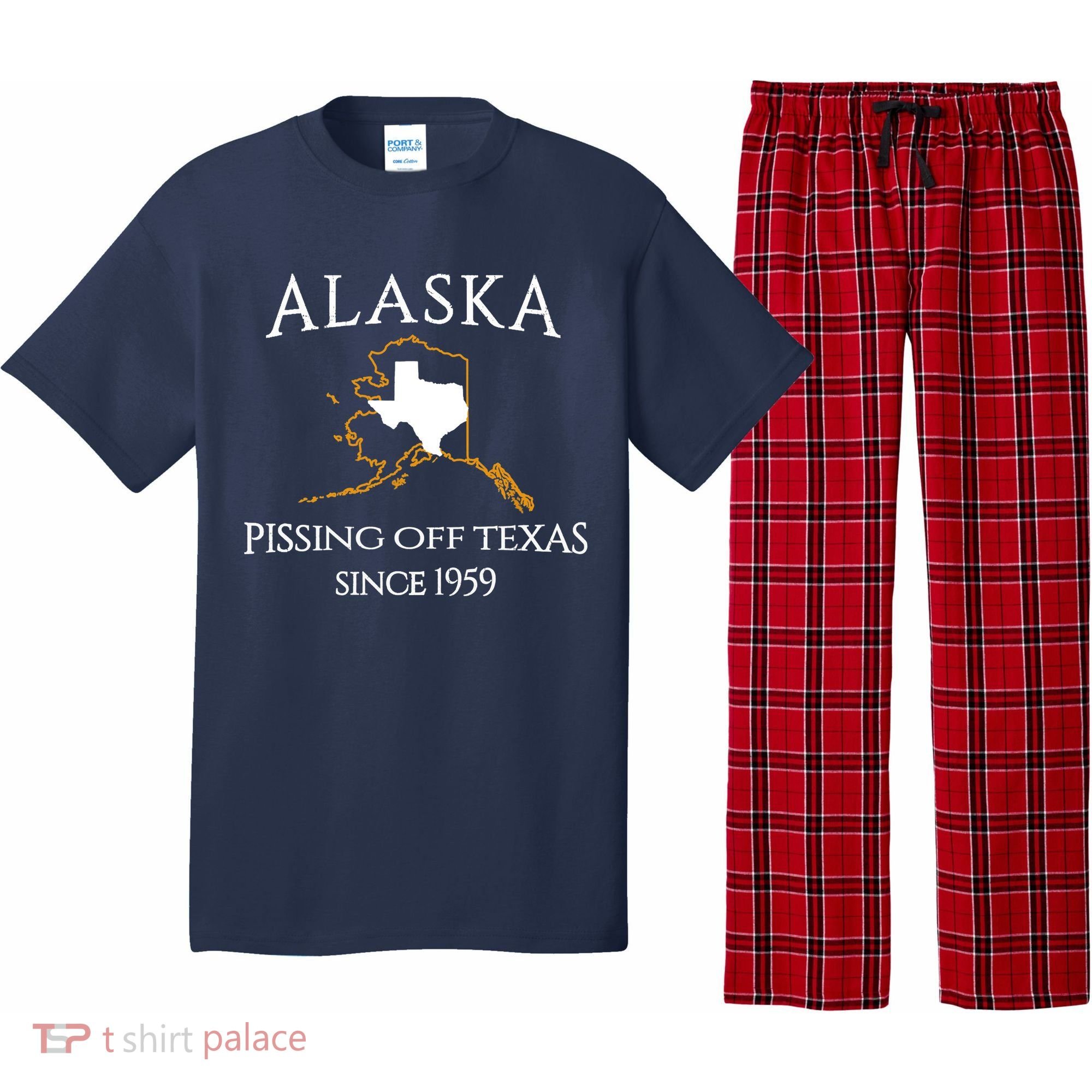 Alaska Pissing Off Texas Since 1959 Size State Pajama Set
