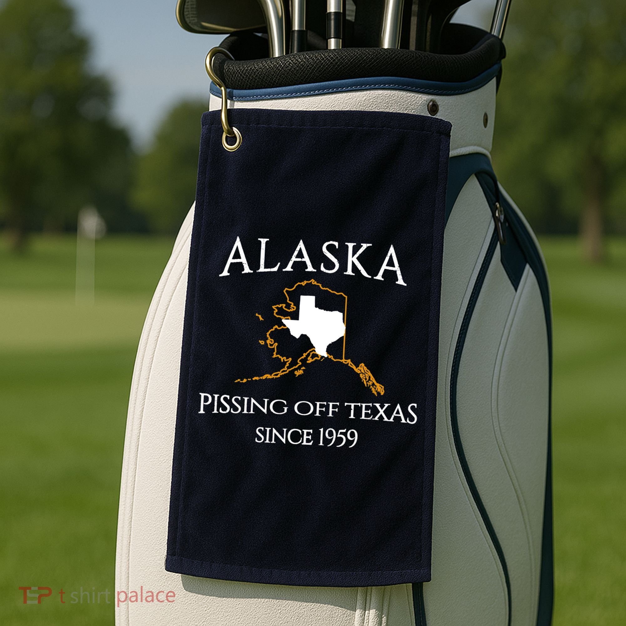 Alaska Pissing Off Texas Since 1959 Size State Golf Towel