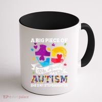 A Piece Of My Heart Has Autism My Stepdaughter Funny Gift Coffee Mug thumb 1