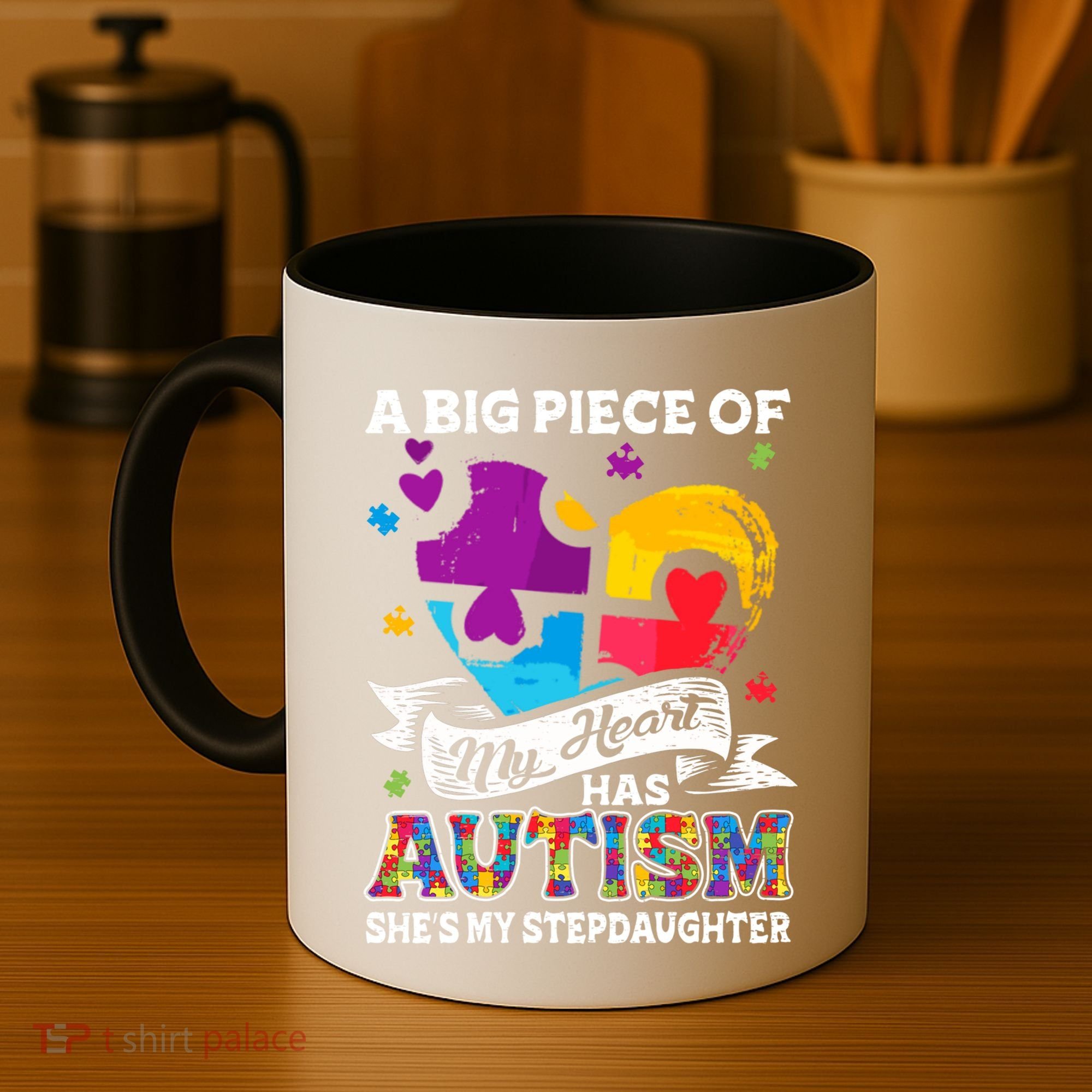 A Piece Of My Heart Has Autism My Stepdaughter Funny Gift Coffee Mug