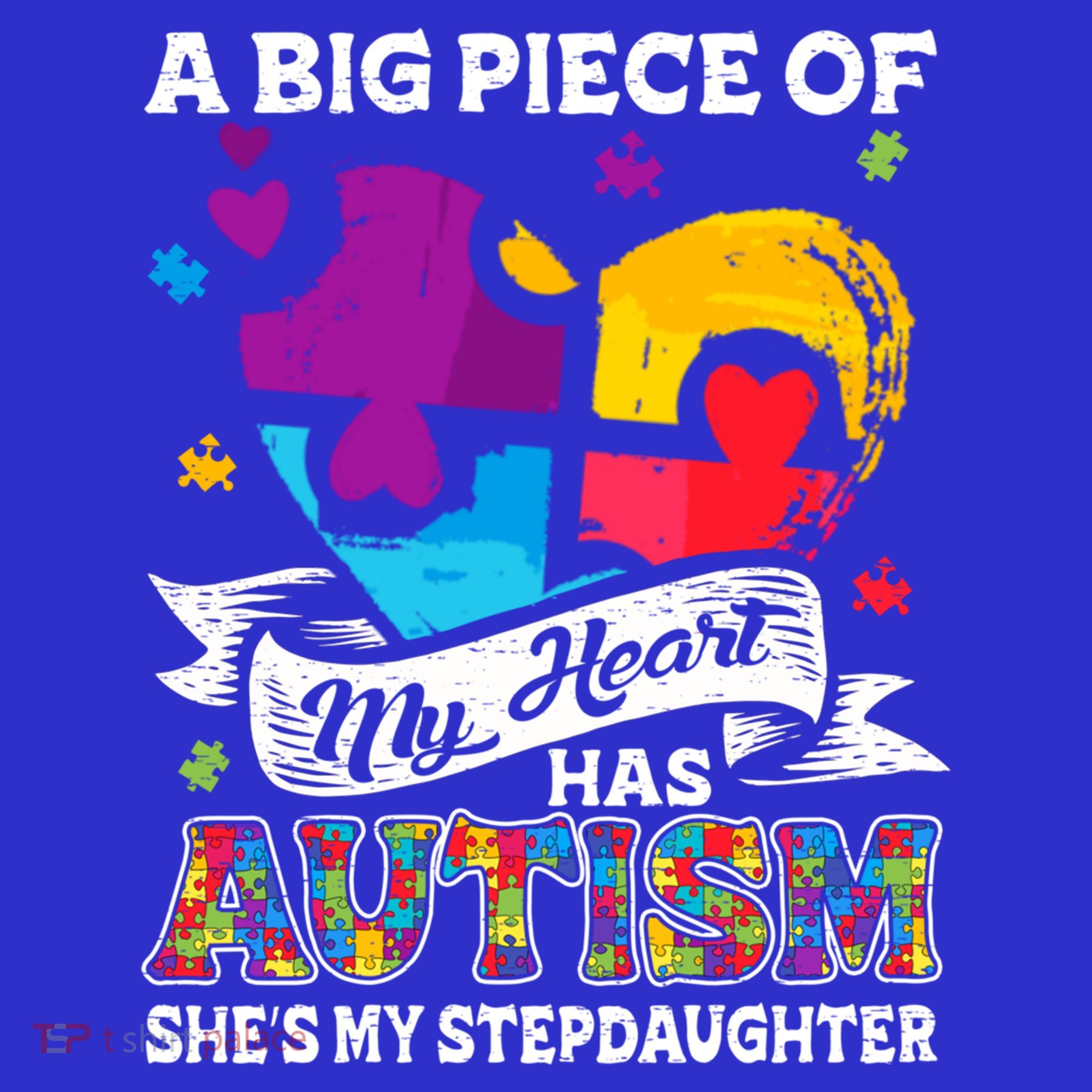 A Piece Of My Heart Has Autism My Stepdaughter Funny Gift Long Sleeve Shirt