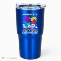 A Piece Of My Heart Has Autism My Stepdaughter Funny Gift Tumbler thumb 0