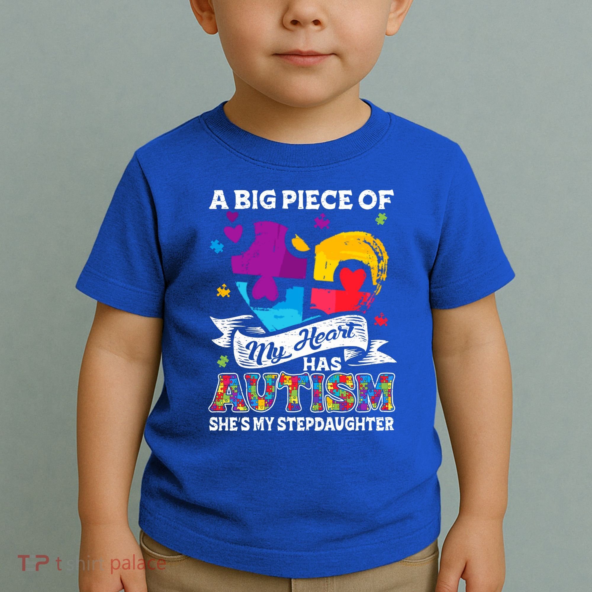 A Piece Of My Heart Has Autism My Stepdaughter Funny Gift Toddler T-Shirt