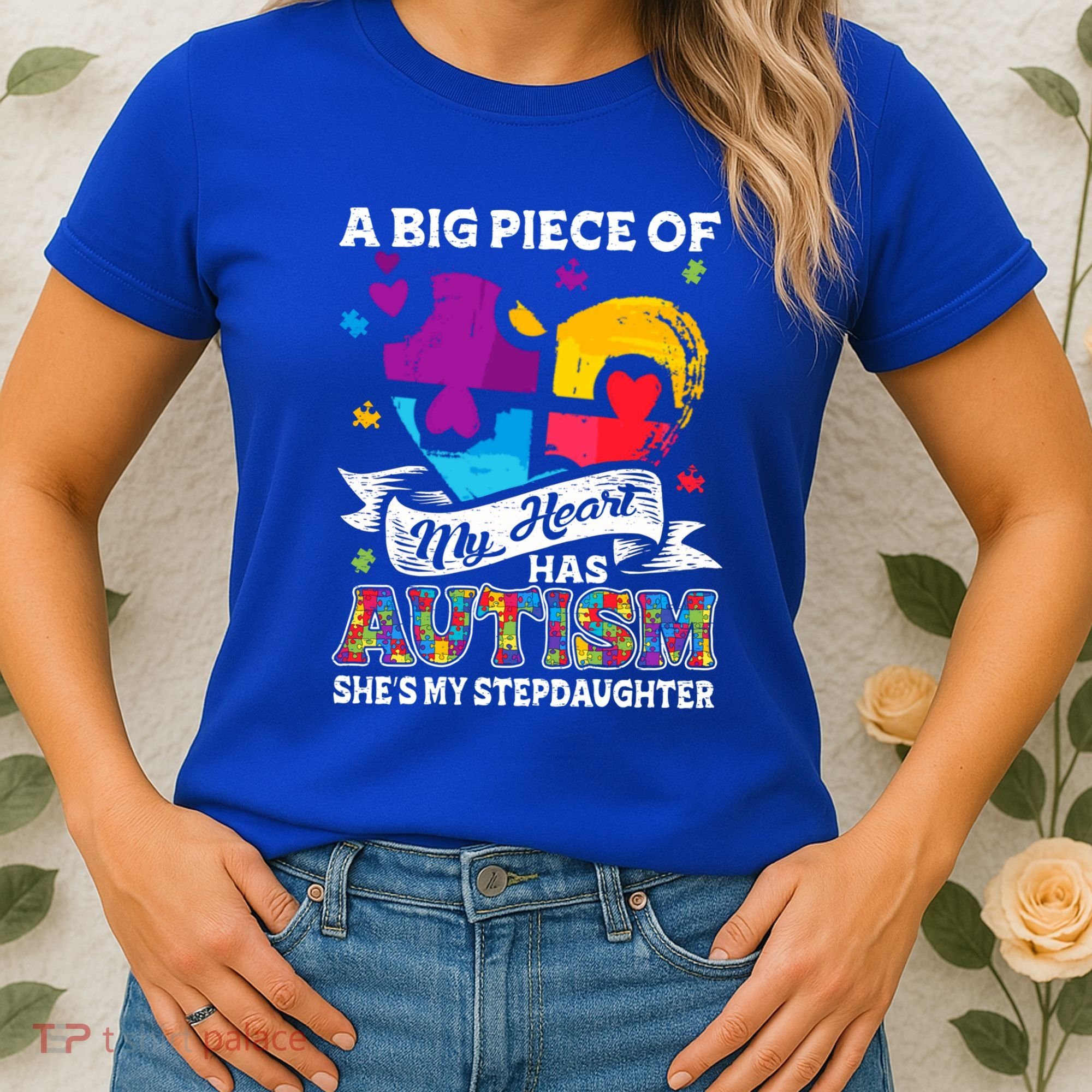A Piece Of My Heart Has Autism My Stepdaughter Funny Gift Women's T-Shirt