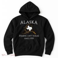 Alaska Pissing Off Texas Since 1959 Size State Hoodie thumb 0