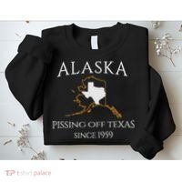 Alaska Pissing Off Texas Since 1959 Size State Sweatshirt thumb 2