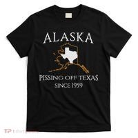 Alaska Pissing Off Texas Since 1959 Size State T-Shirt thumb 0