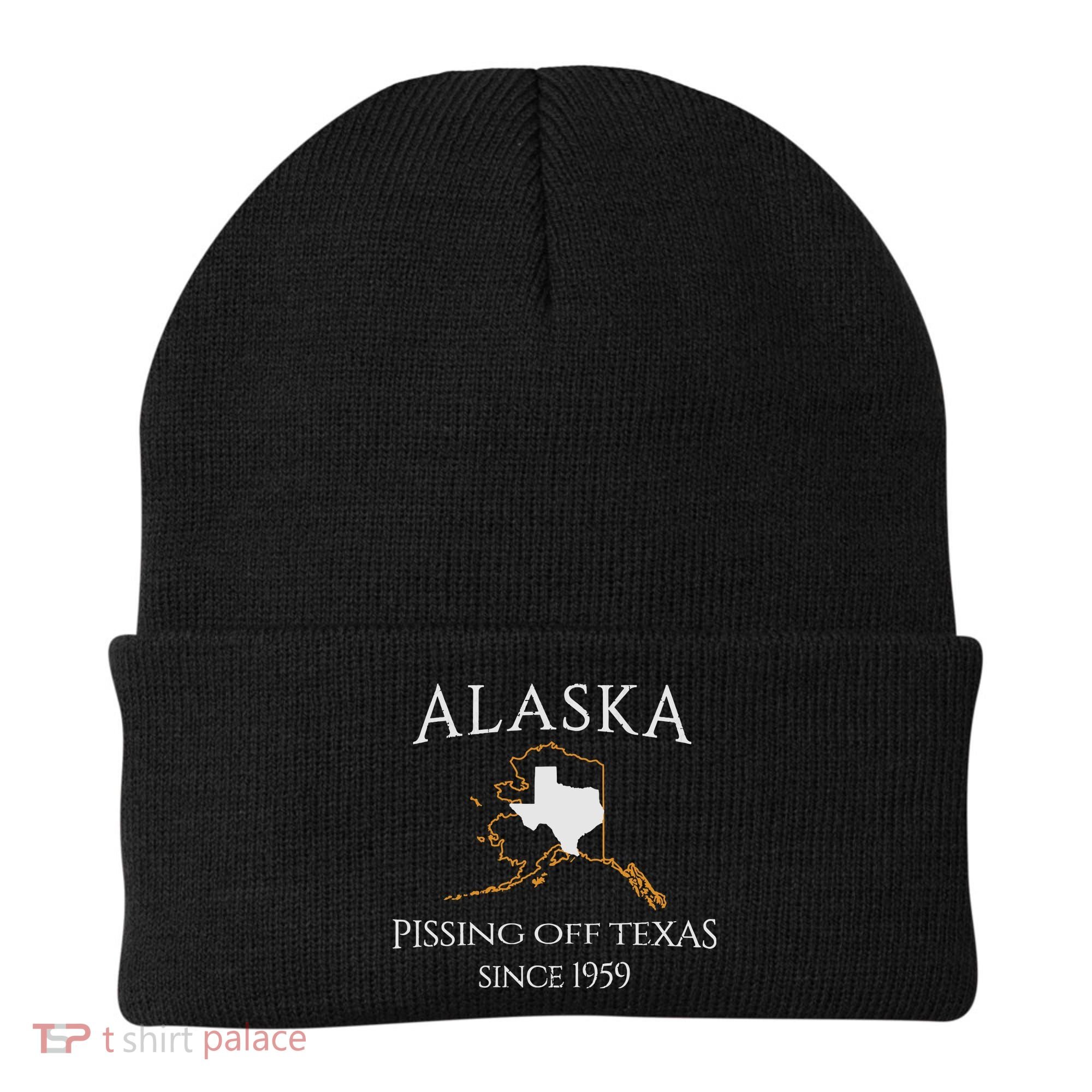 Alaska Pissing Off Texas Since 1959 Size State Beanie
