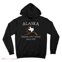 Alaska Pissing Off Texas Since 1959 Size State Tall Hoodie thumb 0