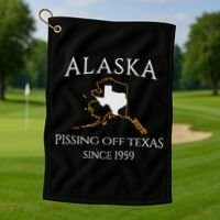 Alaska Pissing Off Texas Since 1959 Size State Golf Towel thumb 1