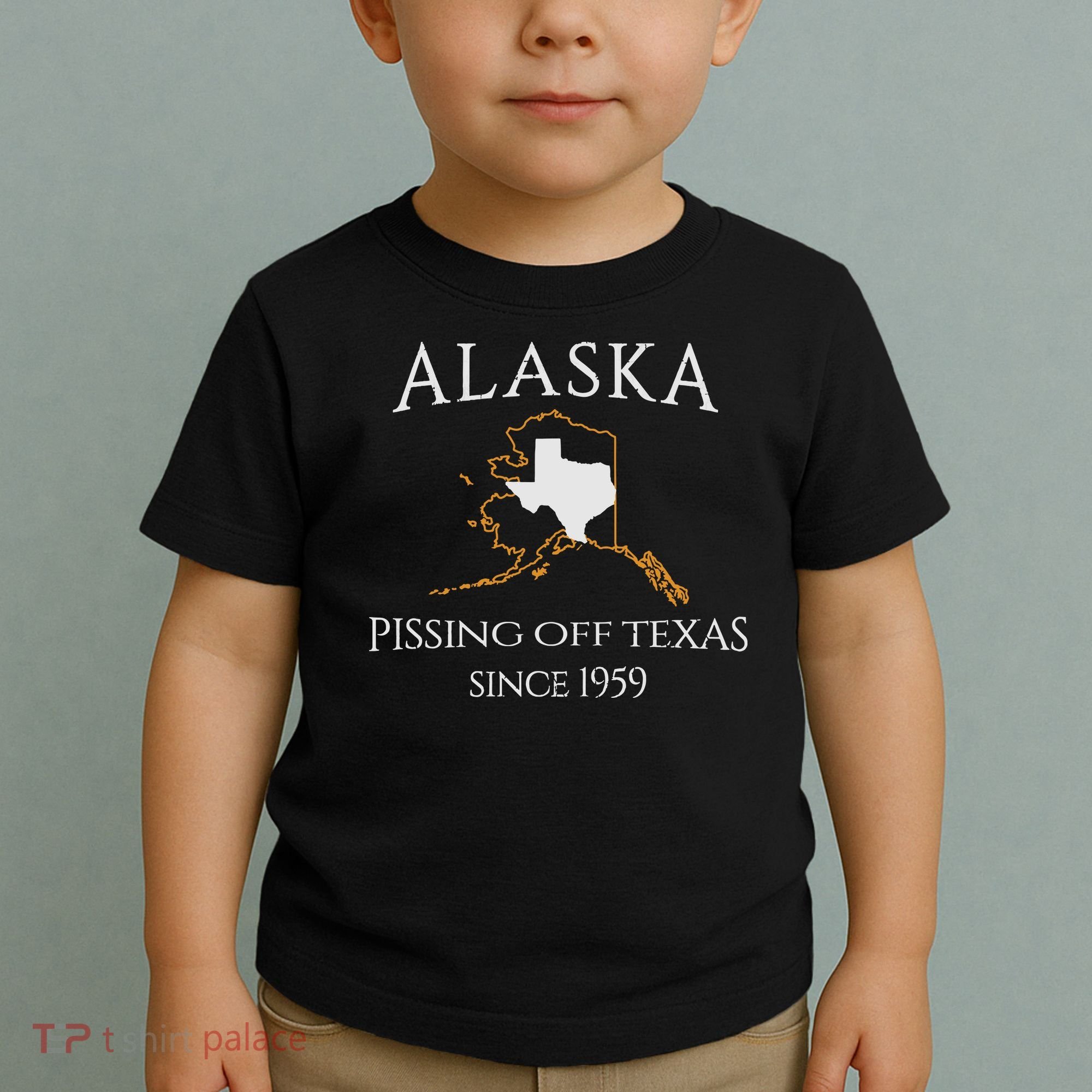 Alaska Pissing Off Texas Since 1959 Size State Toddler T-Shirt
