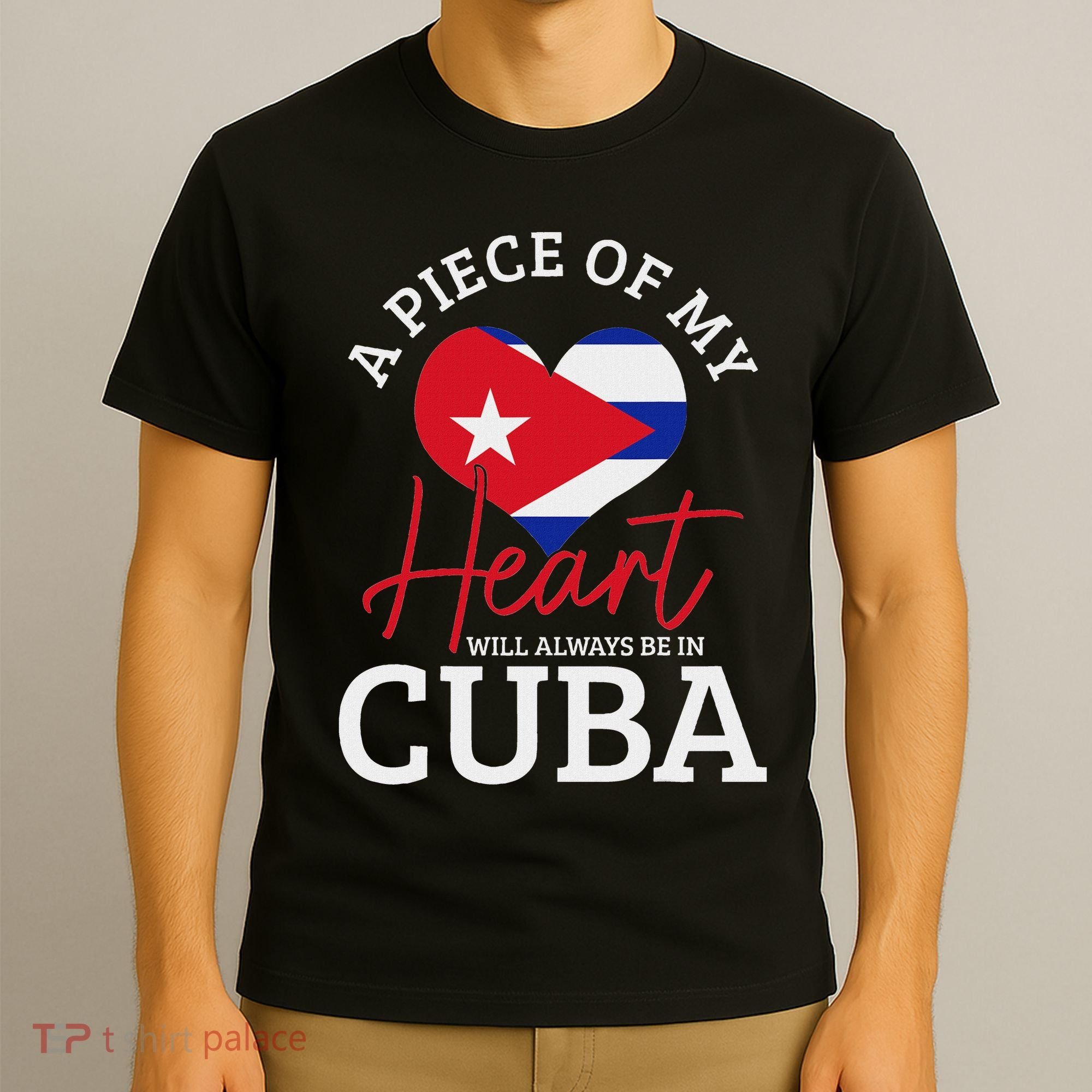 A Peace Of My Heart Will Always In Cuba Cuban Flag Pride T-Shirt