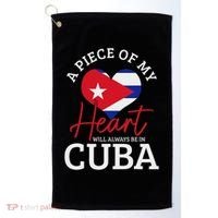 A Peace Of My Heart Will Always In Cuba Cuban Flag Pride Golf Towel thumb 0