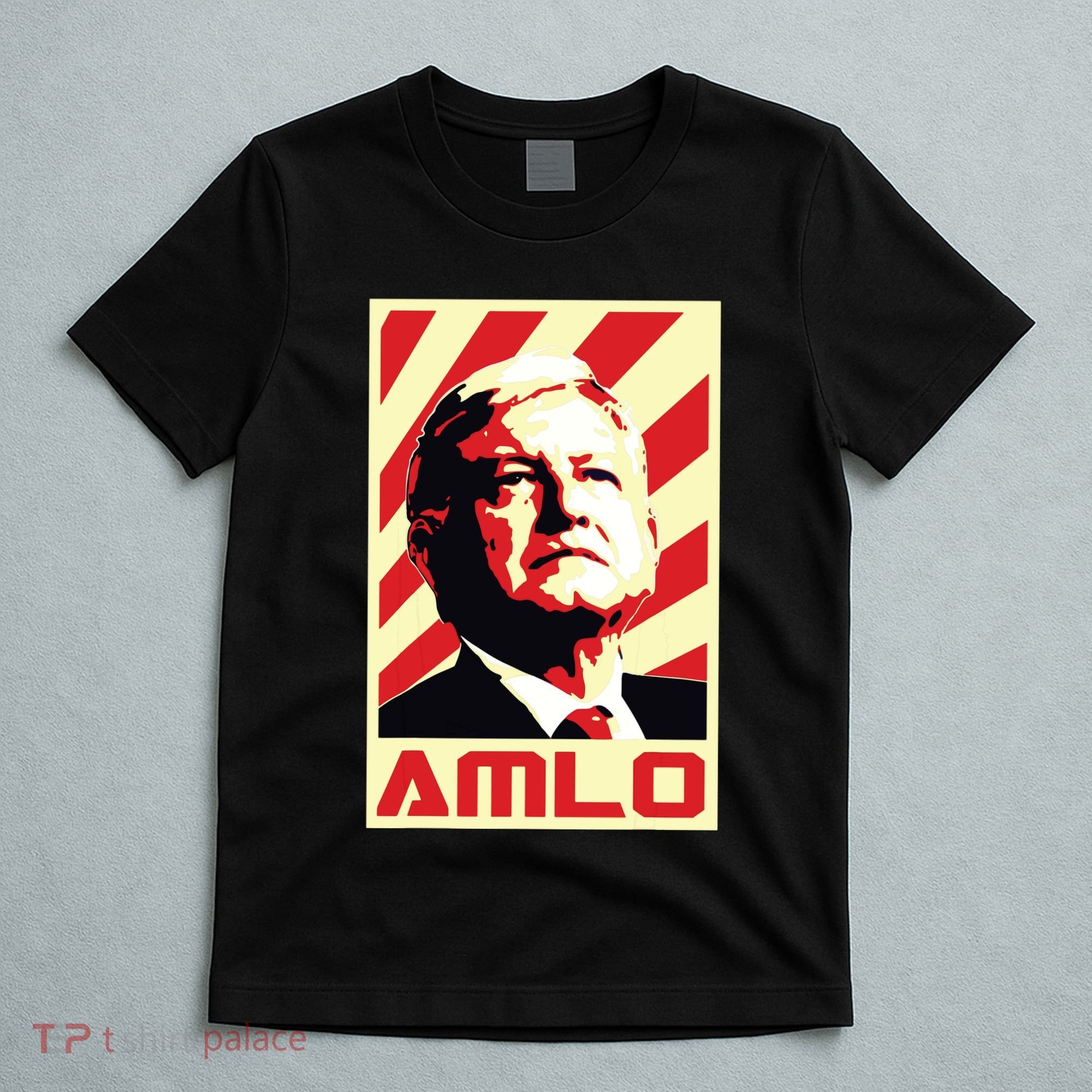 Amlo President Of Mexico Retro Propaganda T-Shirt