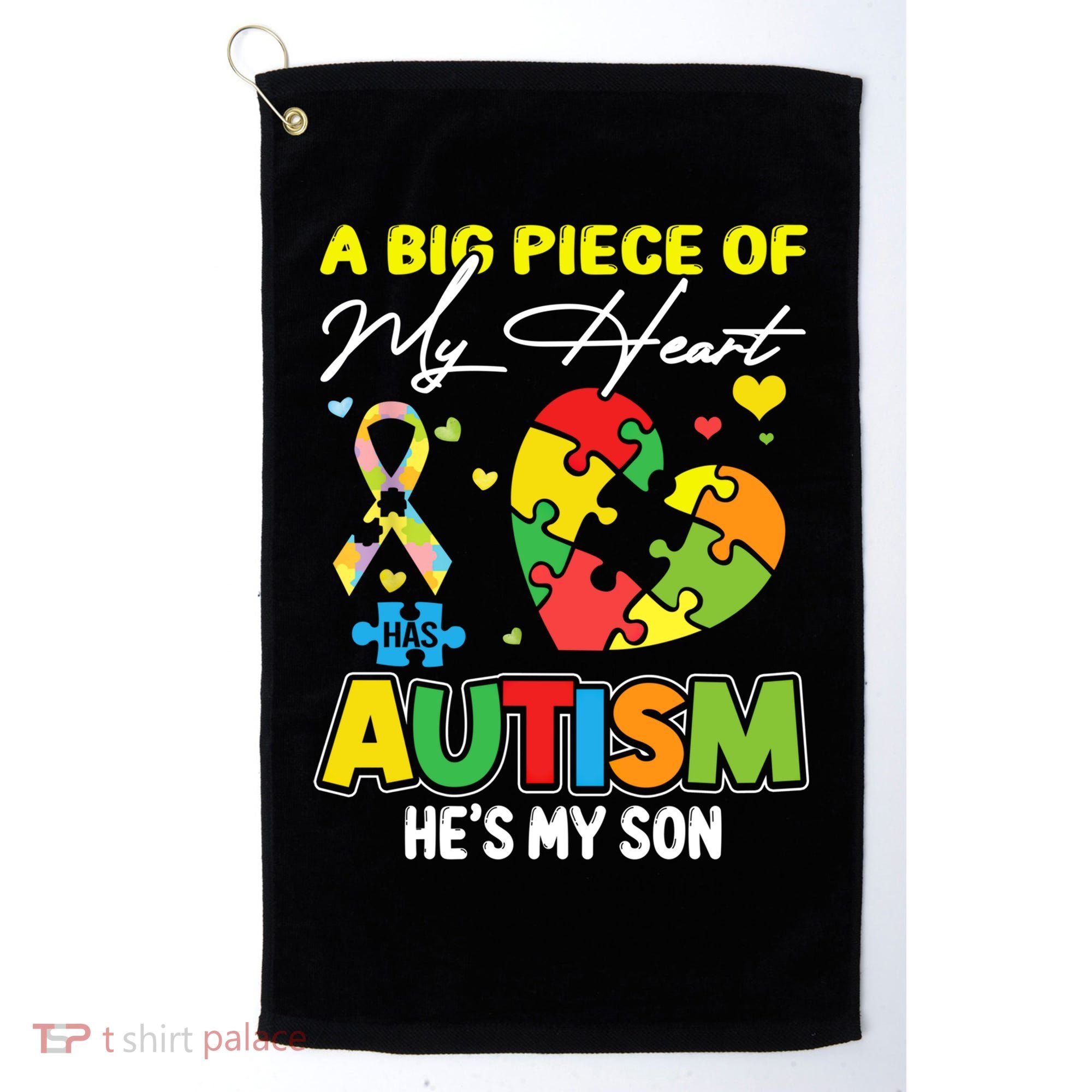 A Piece Of My Heart Has Autism My Son Gift Golf Towel