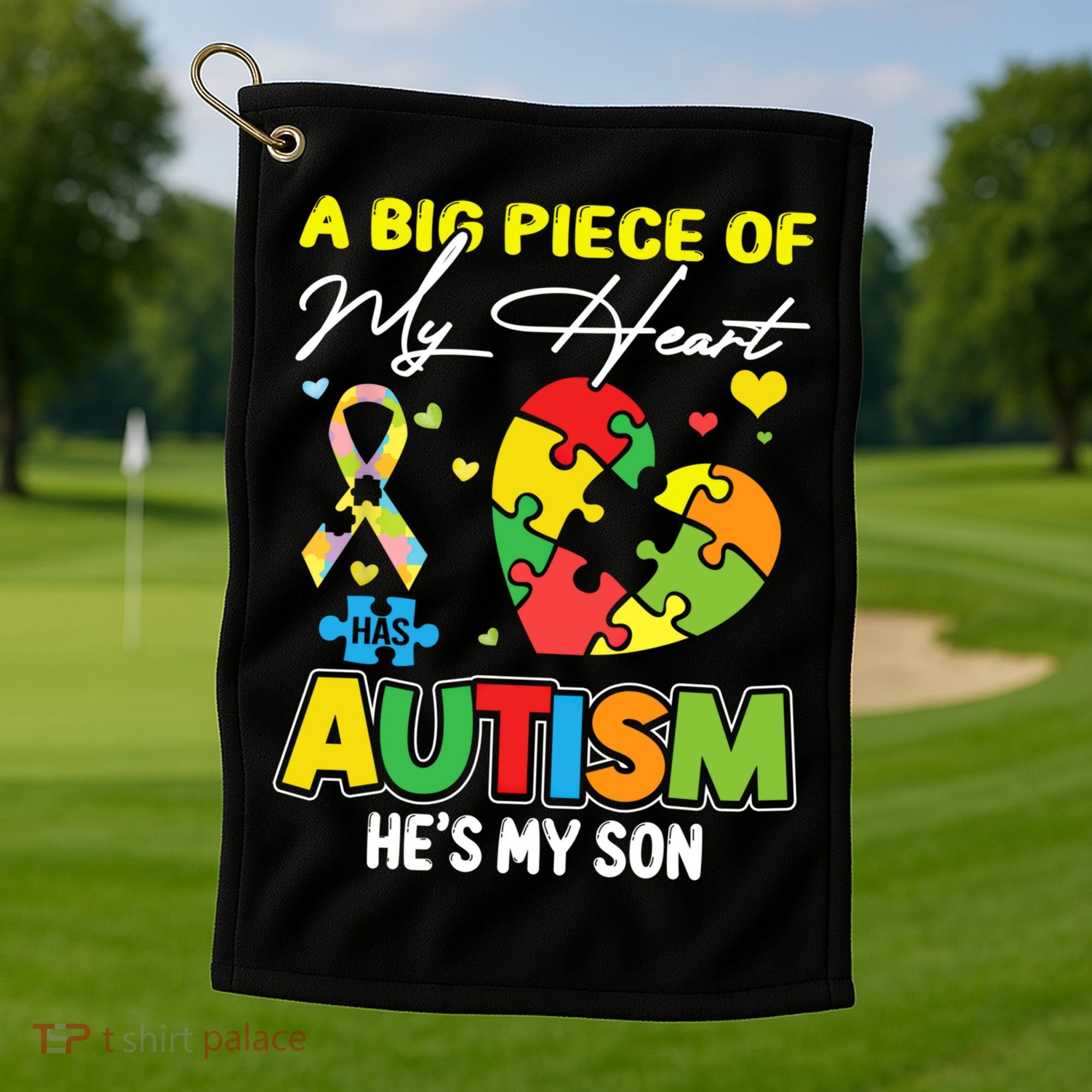 A Piece Of My Heart Has Autism My Son Gift Golf Towel