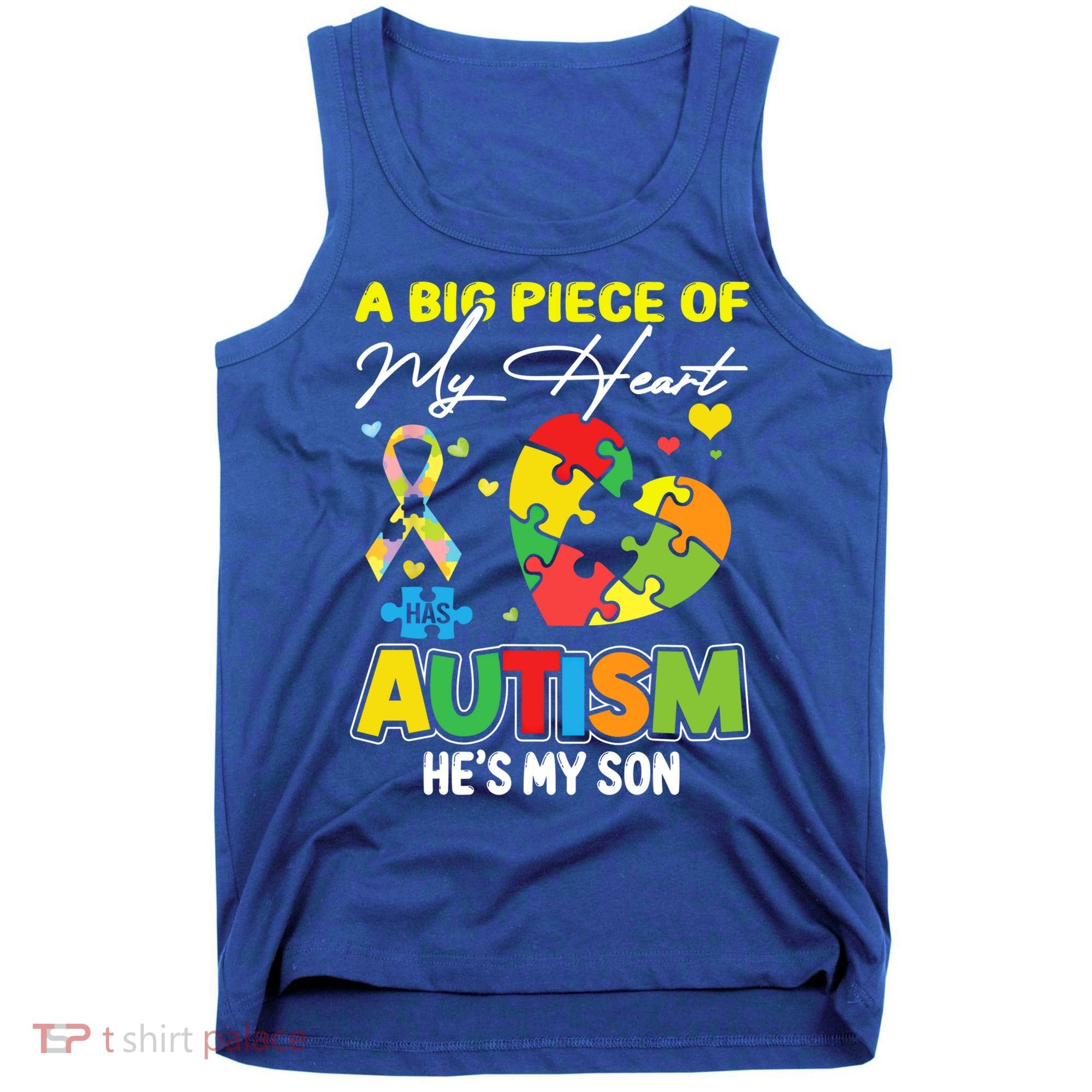 A Piece Of My Heart Has Autism My Son Gift Tank Top
