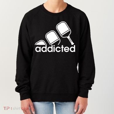 Addicted Pickleball Player Women's Sweatshirt
