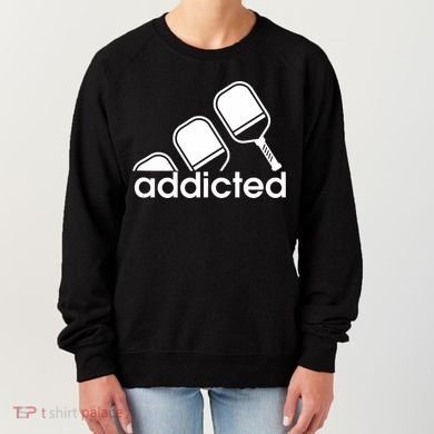 Addicted Pickleball Player Women's Sweatshirt