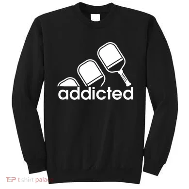 Addicted Pickleball Player Sweatshirt