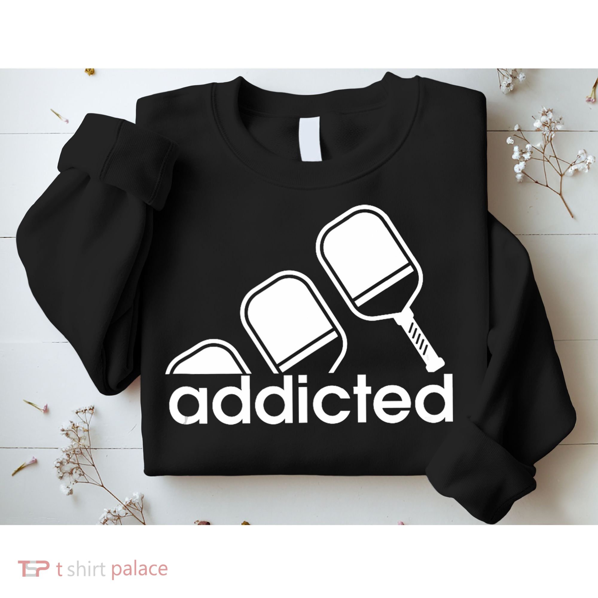 Addicted Pickleball Player Sweatshirt