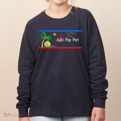 Ayiti Pap Peri (Haiti Will Not Perish) Women's Sweatshirt