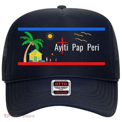 Ayiti Pap Peri (Haiti Will Not Perish) Hat