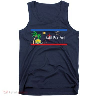 Ayiti Pap Peri (Haiti Will Not Perish) Tank Top