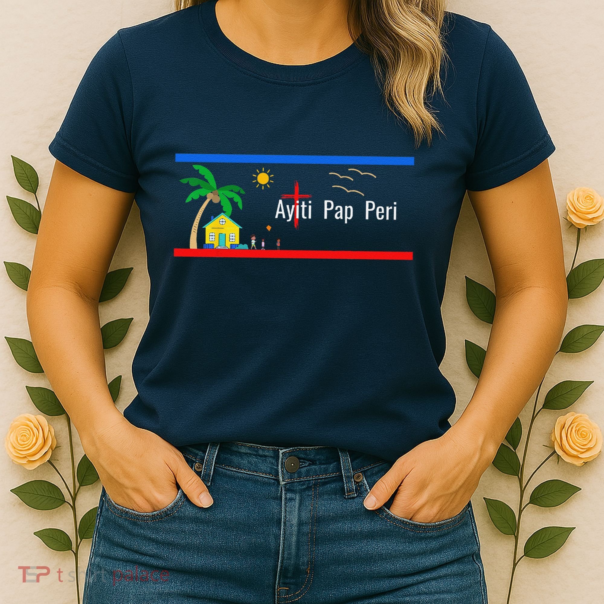 Ayiti Pap Peri (Haiti Will Not Perish) Women's T-Shirt