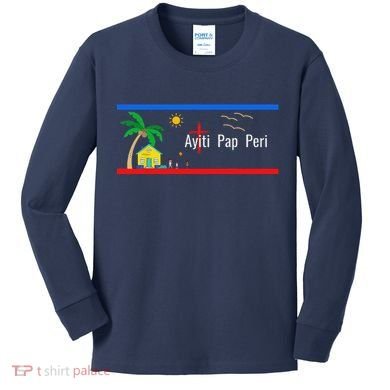 Ayiti Pap Peri (Haiti Will Not Perish) Kids Long Sleeve Shirt