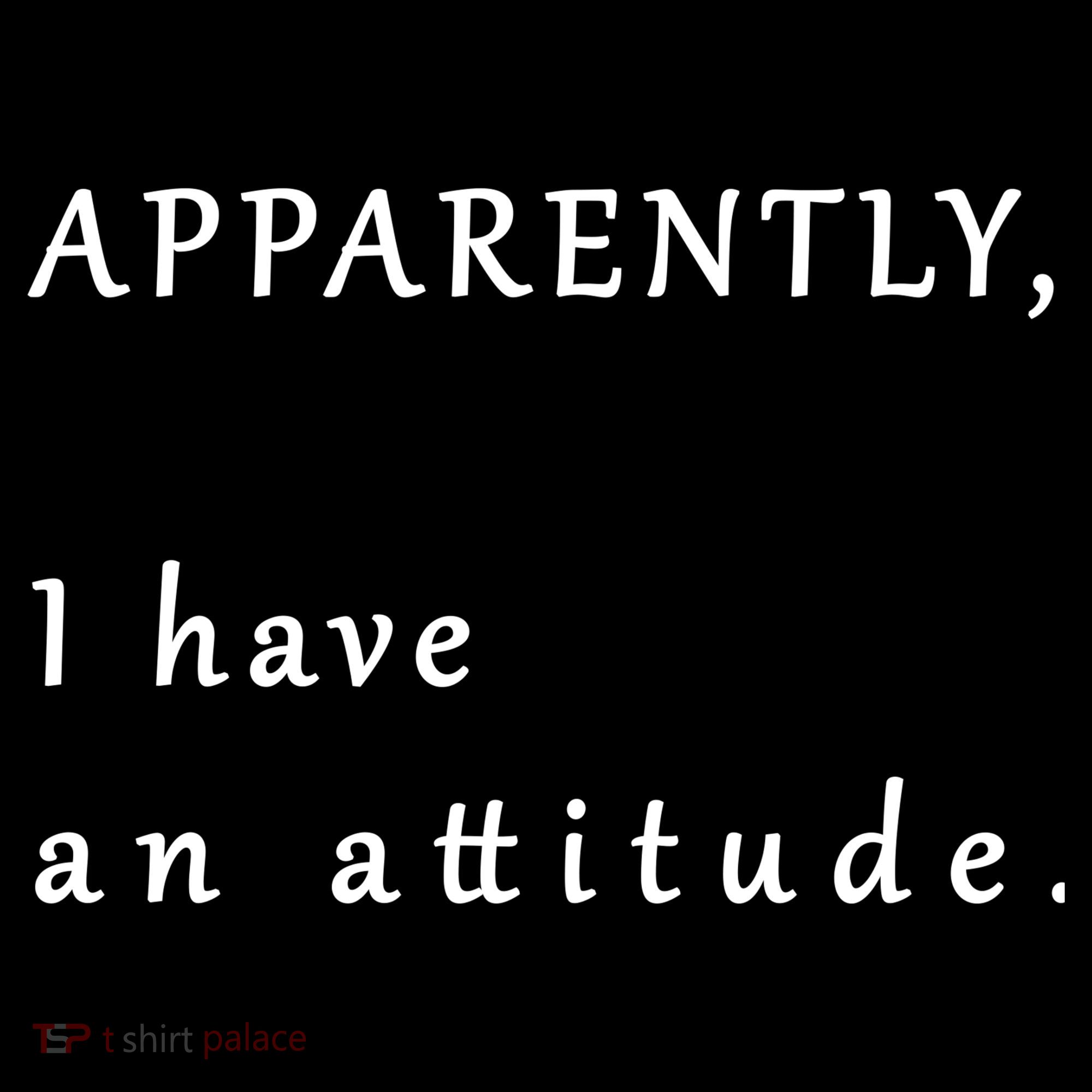 Apparently I Have An Attitude  Kids Sweatshirt