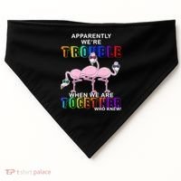 Apparently We're Trouble When We Are Together USA-Made Doggie Bandana thumb 0
