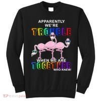 Apparently We're Trouble When We Are Together Sweatshirt thumb 0
