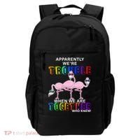Apparently We're Trouble When We Are Together Backpack thumb 0