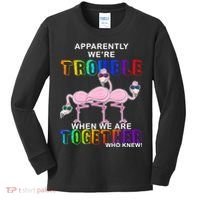 Apparently We're Trouble When We Are Together Kids Long Sleeve Shirt thumb 0