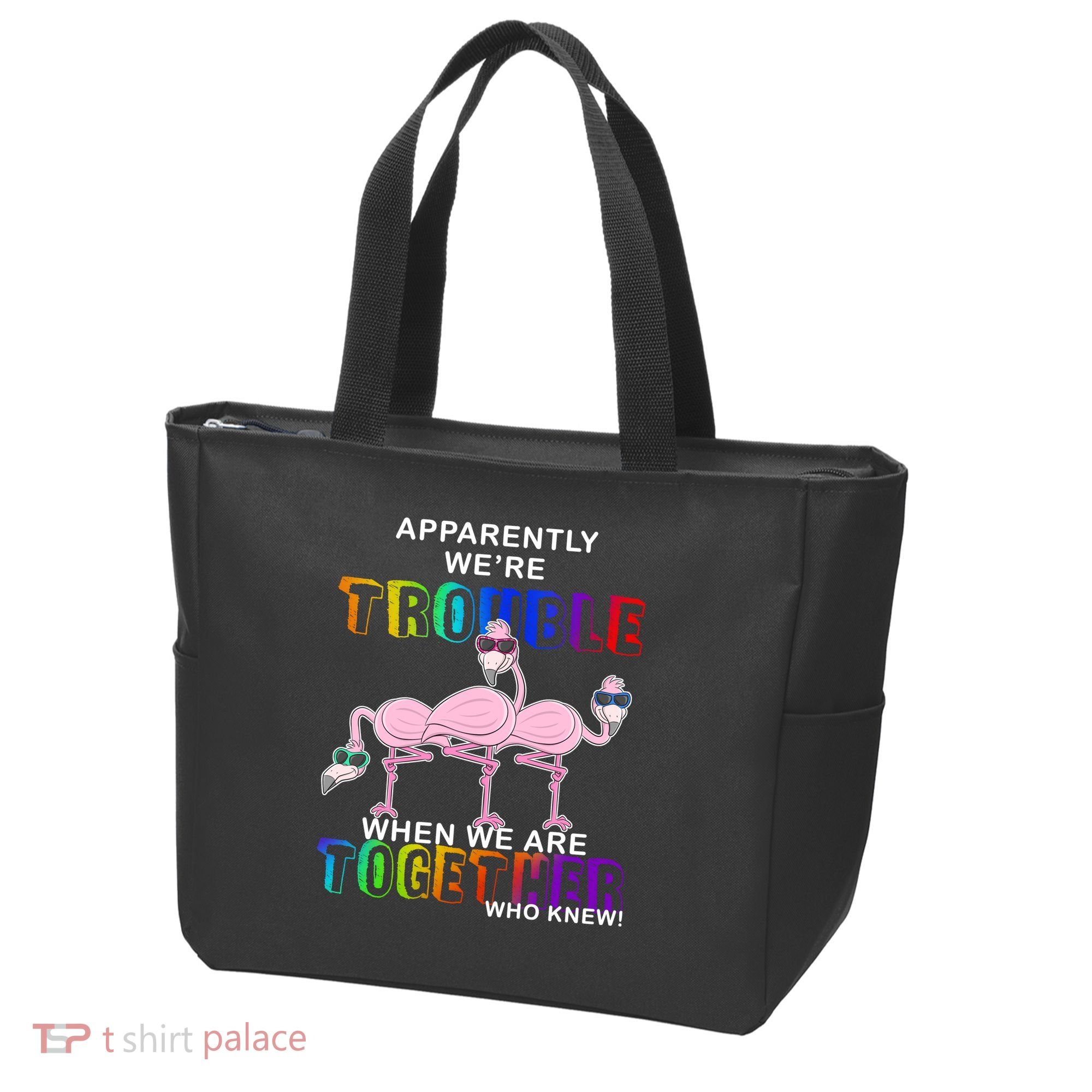 Apparently We're Trouble When We Are Together Tote Bag
