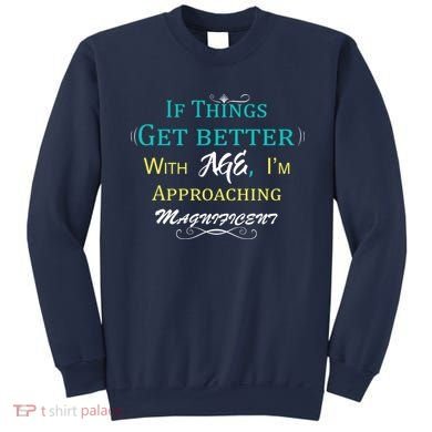 Approaching Magnificent Sweatshirt