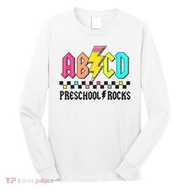 Abcd Preschool Rocks Pencil Lightning Teachers Rock Long Sleeve Shirt