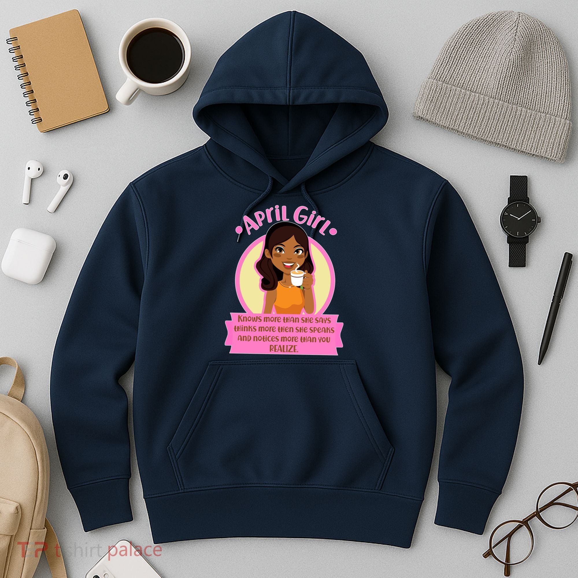 April Birthday Girl Knows More Than You Realize Hoodie