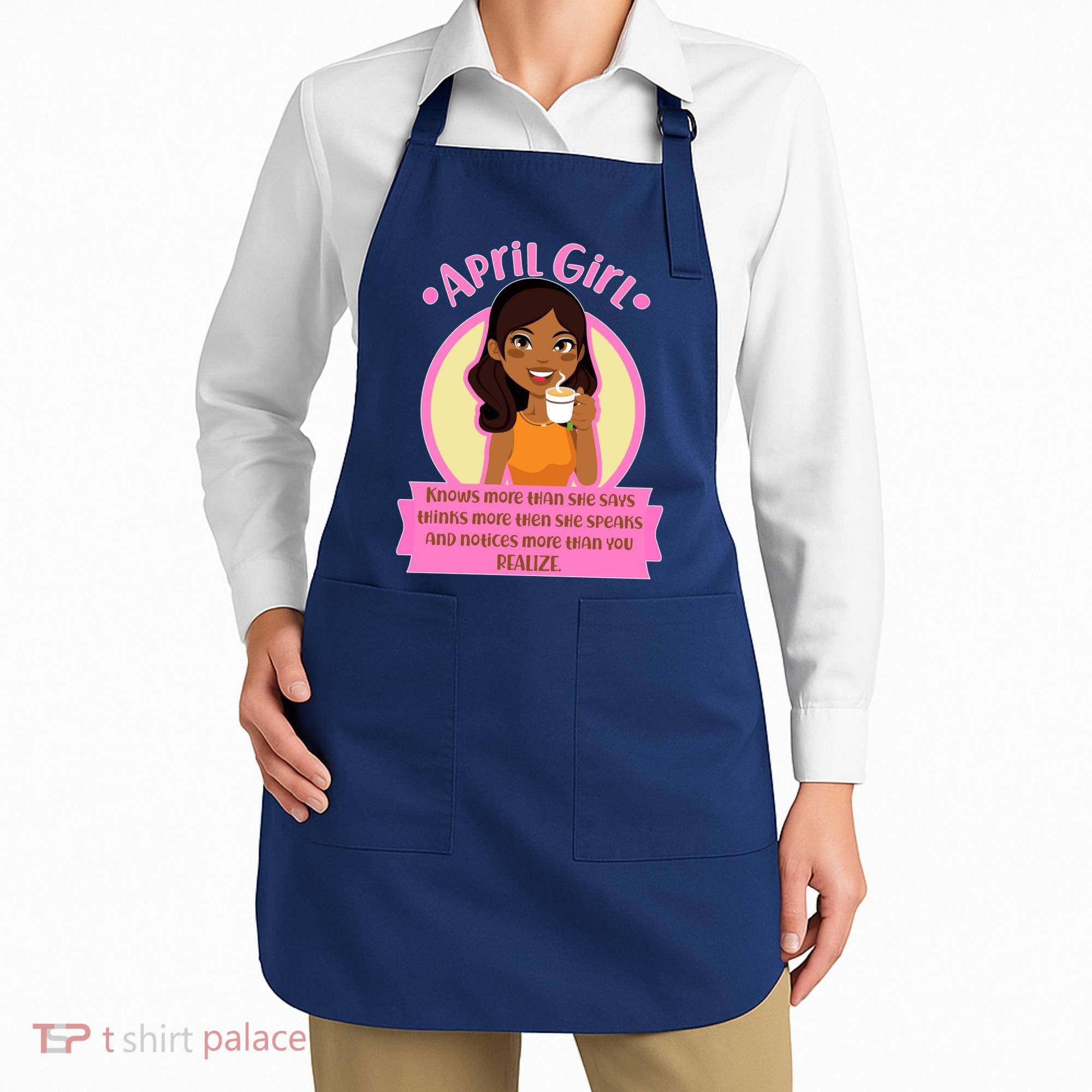April Birthday Girl Knows More Than You Realize Apron