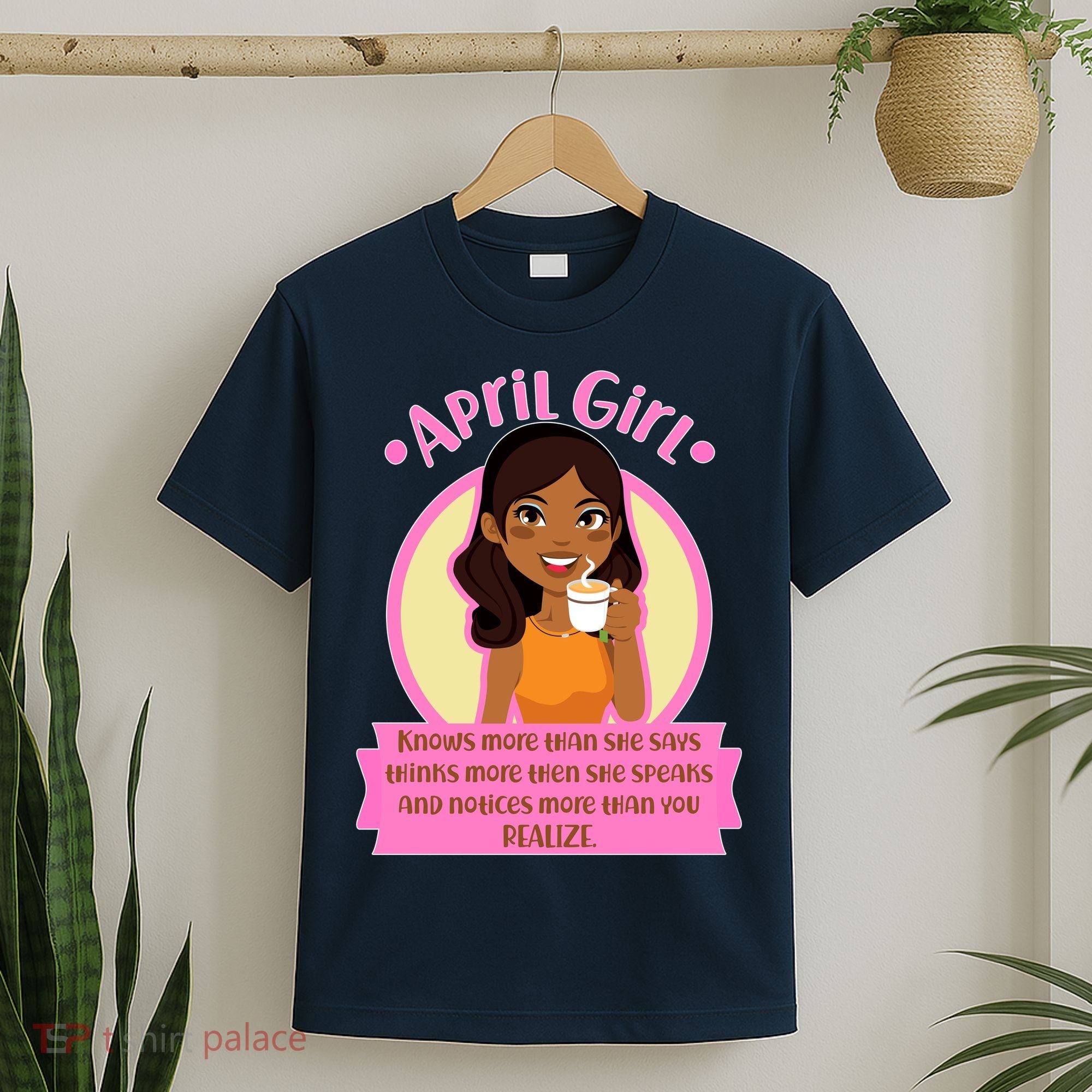 April Birthday Girl Knows More Than You Realize T-Shirt
