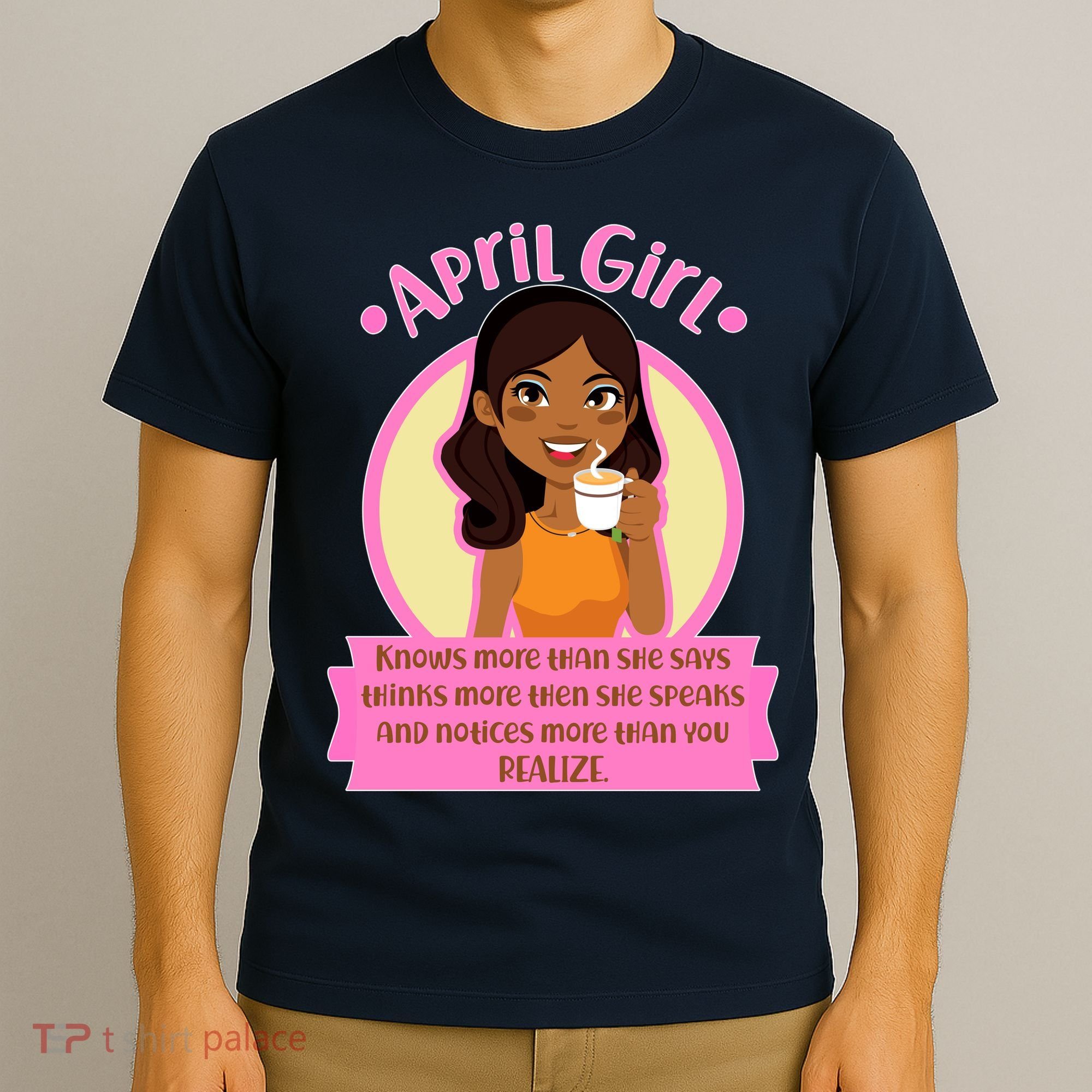 April Birthday Girl Knows More Than You Realize T-Shirt