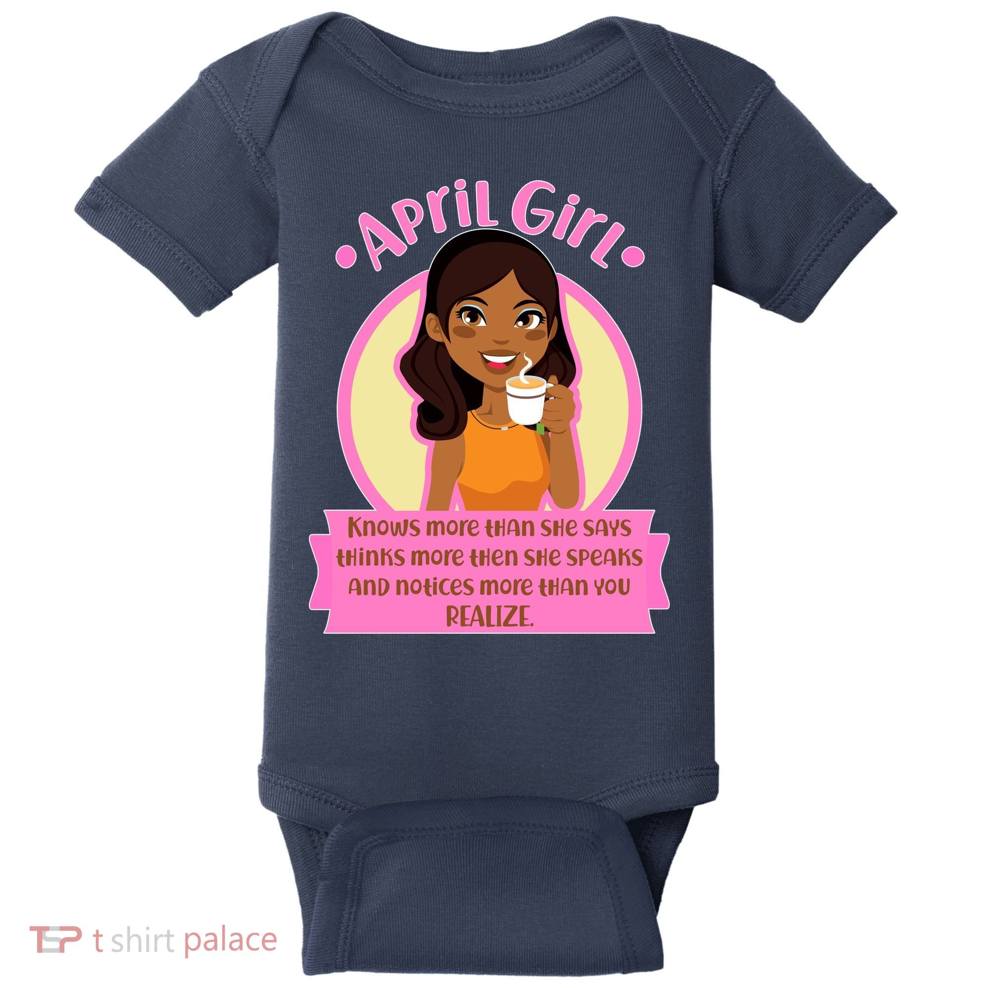 April Birthday Girl Knows More Than You Realize Baby Bodysuit