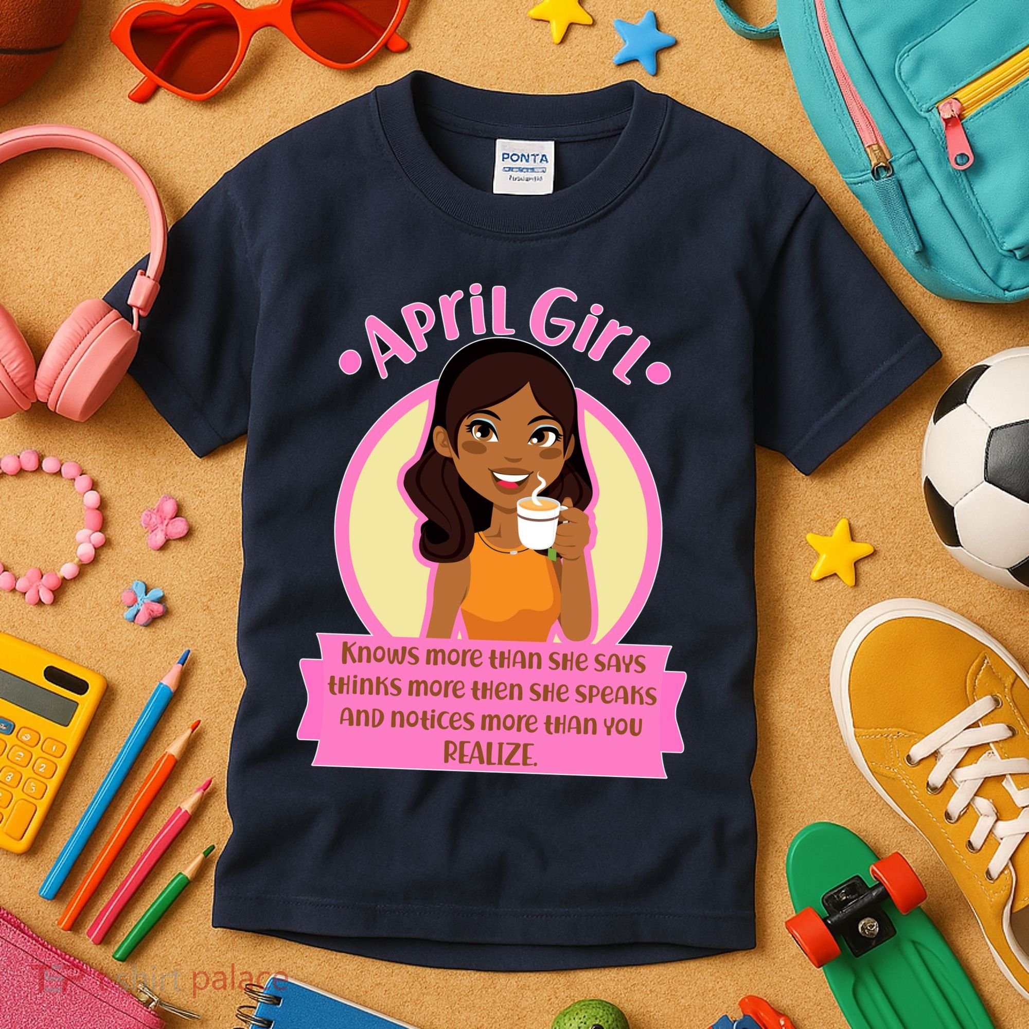 April Birthday Girl Knows More Than You Realize Kids T-Shirt