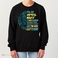 April Birthday Guy Has 3 Sides Sweet Funny Crazy  Women's Sweatshirt thumb 0