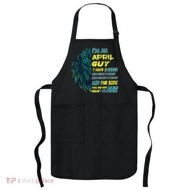April Birthday Guy Has 3 Sides Sweet Funny Crazy  Apron