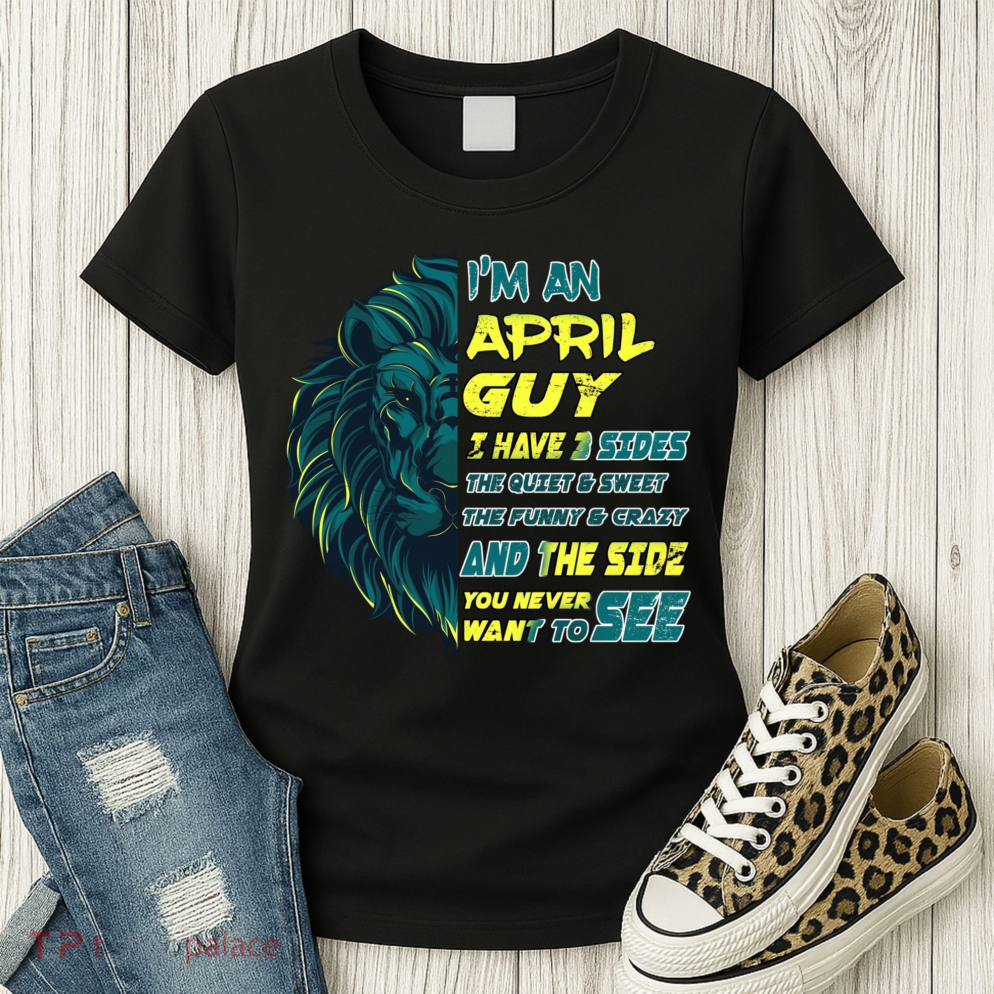 April Birthday Guy Has 3 Sides Sweet Funny Crazy  Women's T-Shirt