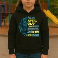 April Birthday Guy Has 3 Sides Sweet Funny Crazy  Kids Hoodie thumb 3