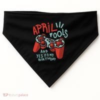 April Fools And Yes It's My Birthday USA-Made Doggie Bandana thumb 0